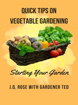 cover image of Quick Tips on Vegetable Gardening